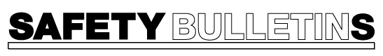 Safety Bulletins